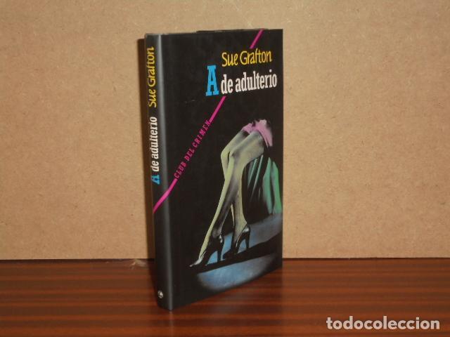 Libros: A DE ADULTERIO - Grafton, Sue - Foto 2