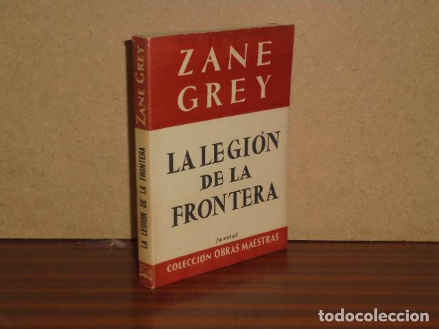 Libros: LA LEGI&Oacute;N DE LA FRONTERA - Grey, Zane