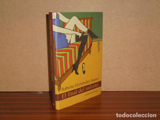 Libros: EL FINAL DEL INFINITO - Fern&aacute;ndez Sastre, Roberto - Foto 2