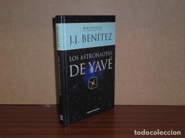 Libros: LOS ASTRONAUTAS DE YAV&Eacute; - Ben&iacute;tez, J. J.