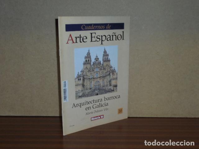 Libros: CUADERNOS DE ARTE ESPA&Ntilde;OL, 20 - ARQUITECTURA BARROCA EN GALICIA - Vila, Mar&iacute;a Dolores