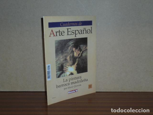 Libros: CUADERNOS DE ARTE ESPA&Ntilde;OL, 32 - LA PINTURA BARROCA MADRILE&Ntilde;A - Quesada, Jos&eacute; Mar&iacute;a