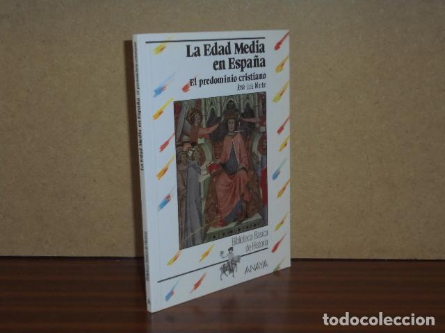 Libros: LA EDAD MEDIA EN ESPA&Ntilde;A - El predominio cristiano - Mart&iacute;n, Jos&eacute; Luis