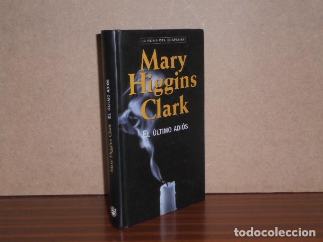 Libros: EL &Uacute;LTIMO ADI&Oacute;S - Higgins Clark, Mary - Foto 2