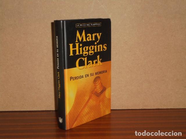 Libros: PERDIDA EN SU MEMORIA - Higgins Clark, Mary - Foto 2