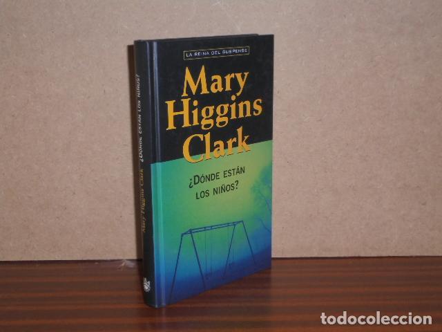 Libros: &iquest;D&Oacute;NDE EST&Aacute;N LOS NI&Ntilde;OS? - Higgins Clark, Mary - Foto 2