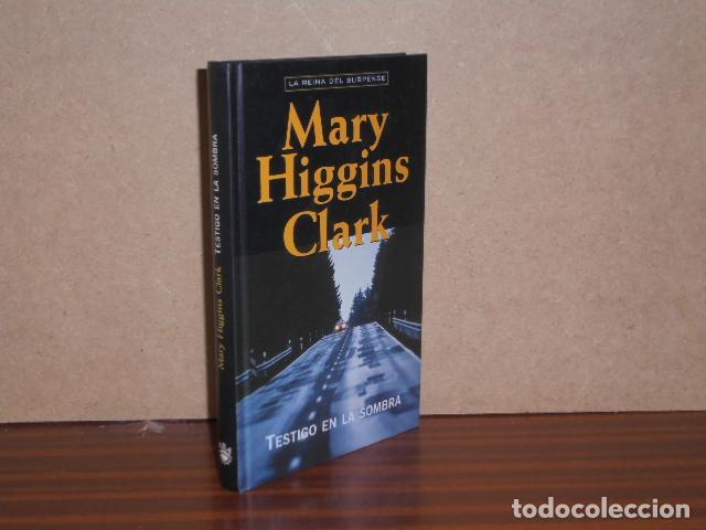 Libros: TESTIGO EN LA SOMBRA - Higgins Clark, Mary - Foto 2