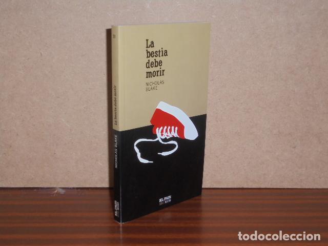 Libros: LA BESTIA DEBE MORIR - Blake, Nicholas - Foto 2