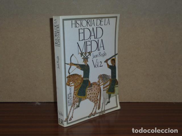 Libros: HISTORIA DE LA EDAD MEDIA - Vol. 2 - Regl&aacute;, Juan