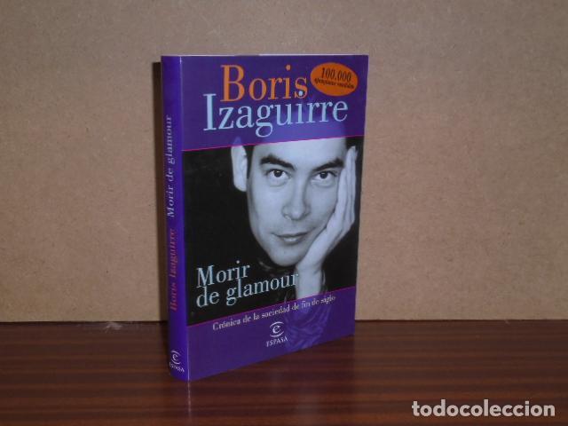 Libros: MORIR DE GLAMOUR - Izaguirre, Boris - Foto 2