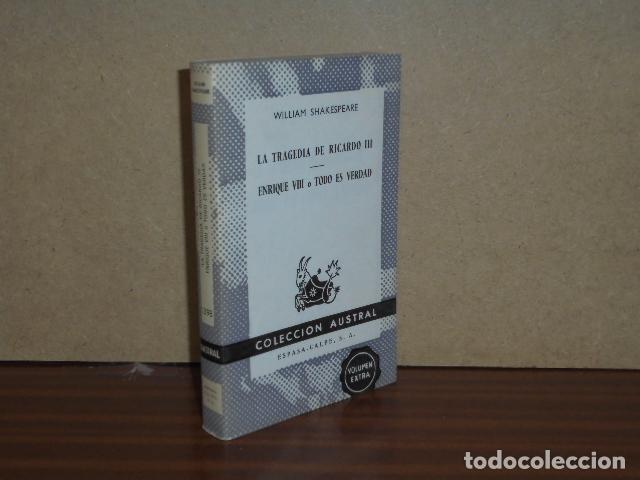 Libros: LA TRAGEDIA DE RICARDO III - ENRIQUE VIII o TODO ES VERDAD - Shakespeare, William