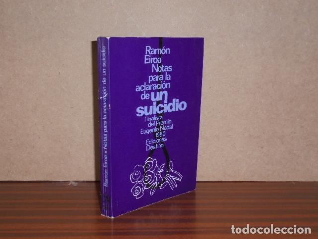Libros: NOTAS PARA LA ACLARACI&Oacute;N DE UN SUICIDIO - Eiroa, Ram&oacute;n - Foto 2
