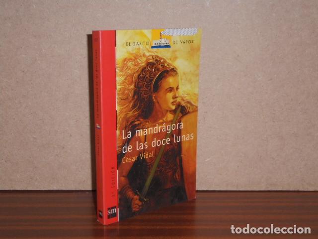 Libros: LA MANDR&Aacute;GORA DE LAS DOCE LUNAS - Vidal, C&eacute;sar