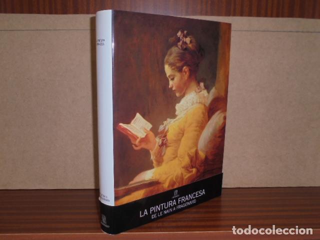 Libros: LA PINTURA FRANCESA - De Le Nain a Fragonard - Texto de Albert Ch&acirc;telet y Jacques Thuillier