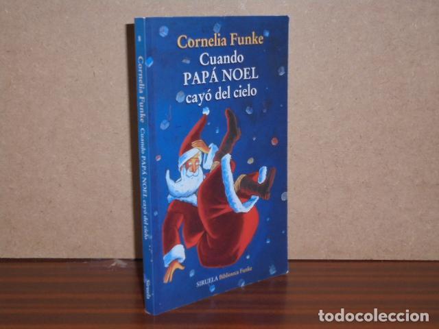Libros: CUANDO PAP&Aacute; NOEL CAY&Oacute; DEL CIELO - Funke, Cornelia