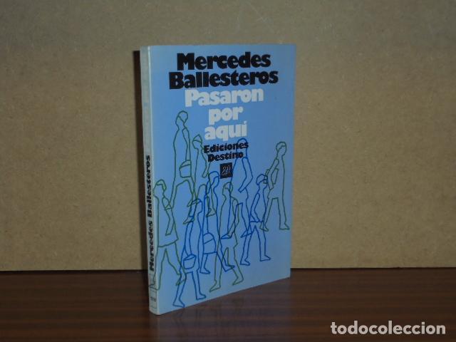 Libros: PASARON POR AQU&Iacute; - Ballesteros, Mercedes