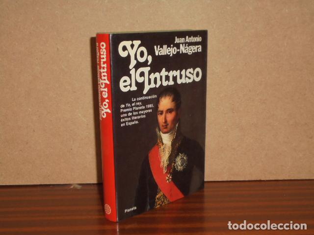 Libros: YO, EL INTRUSO - Vallejo-N&aacute;gera, Juan Antonio