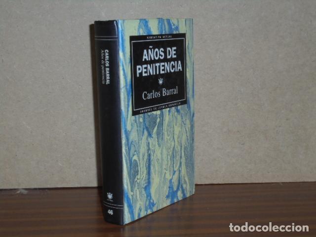 Libros: A&Ntilde;OS DE PENITENCIA - Barral, Carlos - Foto 2