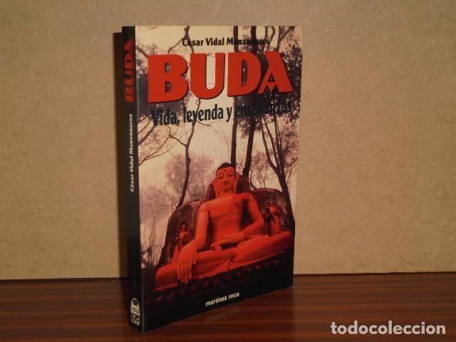 Libros: BUDA - Vida, leyenda y ense&ntilde;anzas - Vidal Manzanares, C&eacute;sar