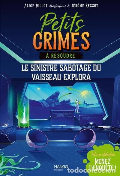 Livros em segunda m&atilde;o: Petits crimes &agrave; r&eacute;soudre - Le sinistre sabotage du vaisseau Explora- 9782317031243