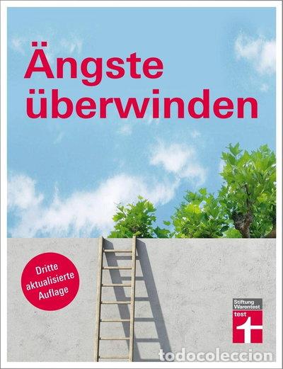 B&uuml;cher: &Auml;ngste &uuml;berwinden- 9783868511604
