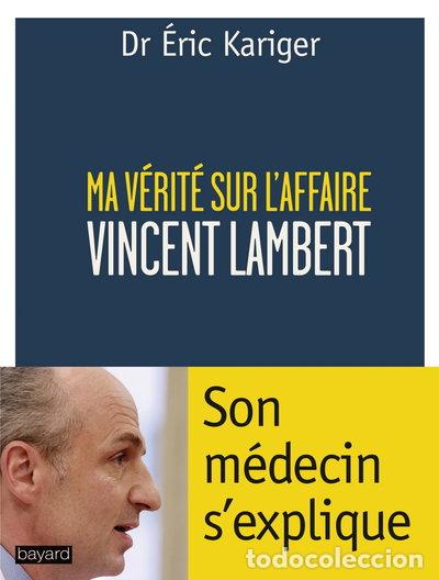 Libros: Ma v&eacute;rit&eacute; sur l'affaire Vincent Lambert- 9782227488021