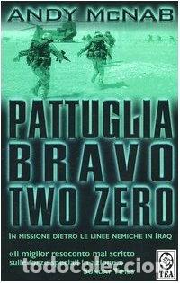 Libri di seconda mano: Pattuglia Bravo Two Zero- 9788850208265