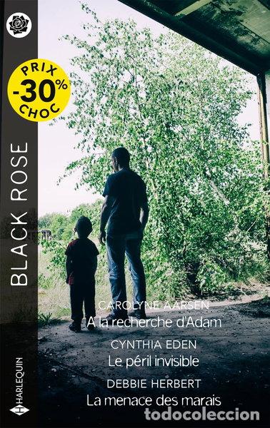 Libros: A la recherche d'Adam ; Le p&eacute;ril invisible ; La menace des marais- 9782280525640