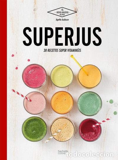 Libros: Superjus: 30 recettes super vitamin&eacute;es- 9782011167620