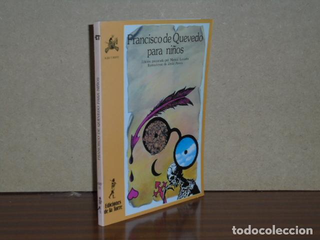 Libros: FRANCISCO DE QUEVEDO PARA NI&Ntilde;OS - Quevedo, Francisco de - Manuel Lacarta