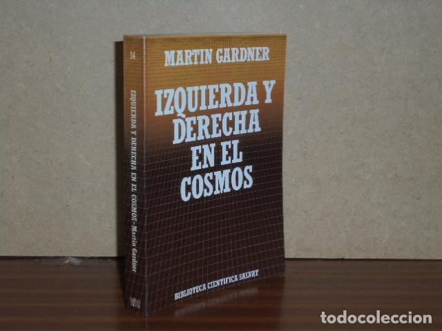 Libros: IZQUIERDA Y DERECHA EN EL COSMOS - Gardner, Martin - Foto 2