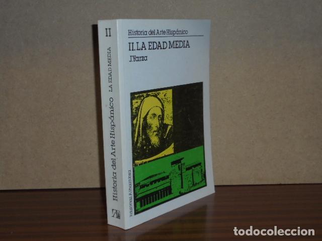 Libros: HISTORIA DEL ARTE HISP&Aacute;NICO II - LA EDAD MEDIA - Yarza, Joaqu&iacute;n