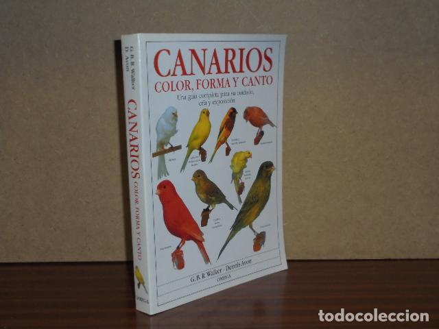 Libros: CANARIOS - Color, forma y canto - Walker, G. B. R. - Dennis Avon