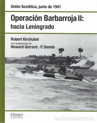 Libros: Operaci&oacute;n Barbarroja II: Hacia Leningrado- 9788447355570