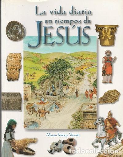 Libros: La Vida Diaria en Tiempos de Jes&uacute;s- 7290001411728