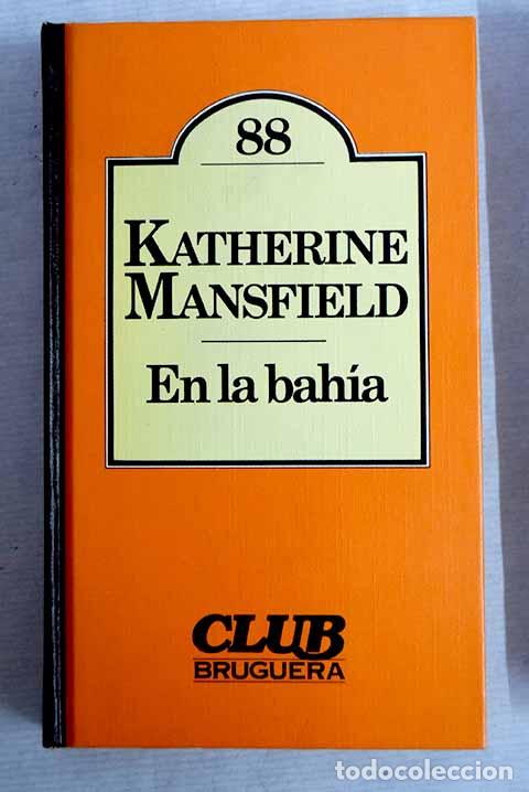 Libros: En la bah&iacute;a: Mansfield, Katherine.- Mansfield, Katherine