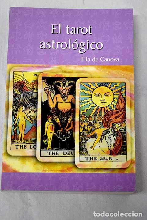 books: El tarot astrol&oacute;gico.- Canova, Lila de