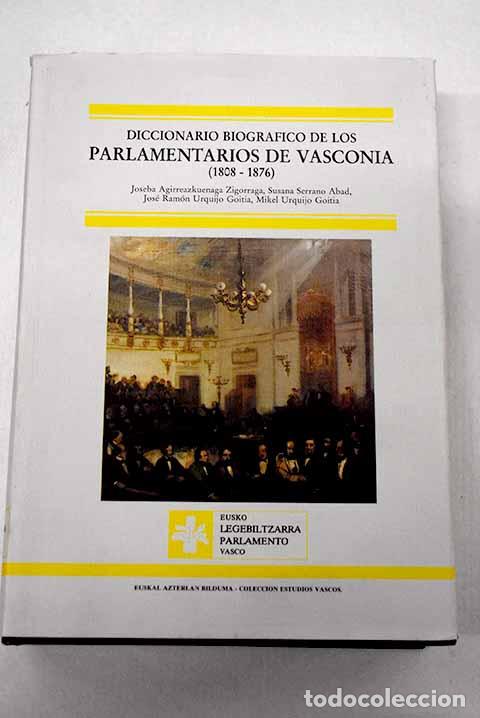 books: Diccionario biogr&aacute;fico de los parlamentarios de Vasconia: (1808-1876)