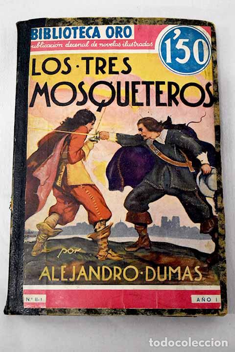 Libros: Los tres mosqueteros.- Dumas, Alejandro