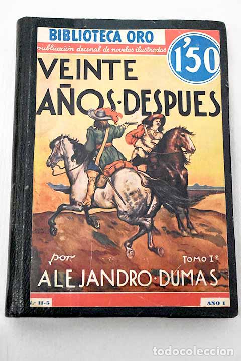Libros: Veinte a&ntilde;os despu&eacute;s, tomo I.- Dumas, Alejandro