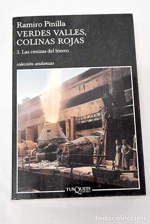 Libros: Las cenizas del hierro.- Pinilla, Ramiro