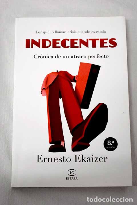 Libros: Indecentes: cr&oacute;nica de un atraco perfecto : porqu&eacute; lo llaman crisis cuando es estafa