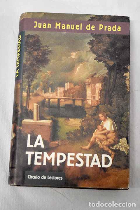 Libros: La tempestad: Prada, Juan Manuel de.- Prada, Juan Manuel de
