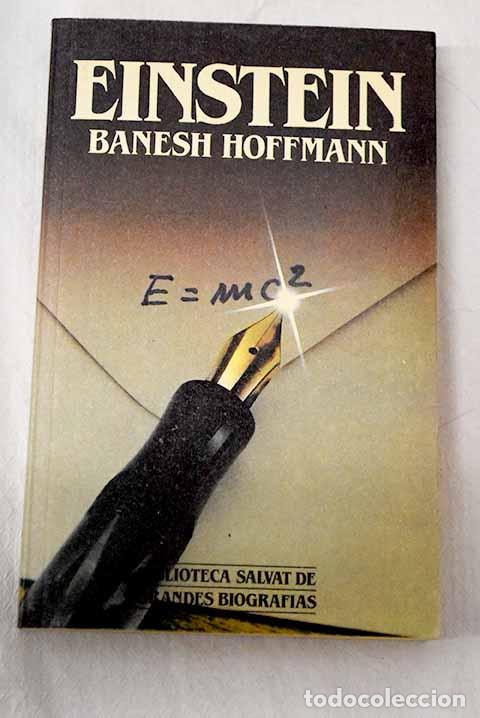 Libros: Einstein: Hoffmann, Banesh.- Hoffmann, Banesh