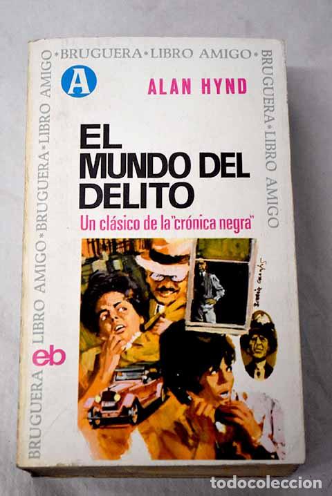 Libros: El mundo del delito: Hynd, Alan.- Hynd, Alan