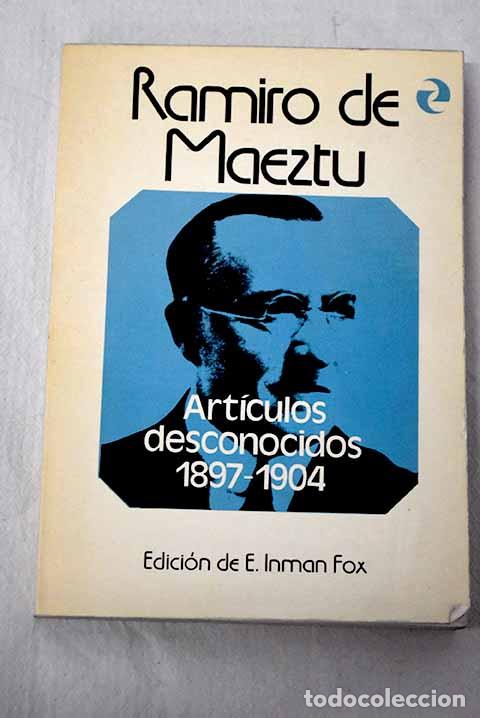 books: Art&iacute;culos desconocidos: 1897-1904.- Maeztu, Ramiro de