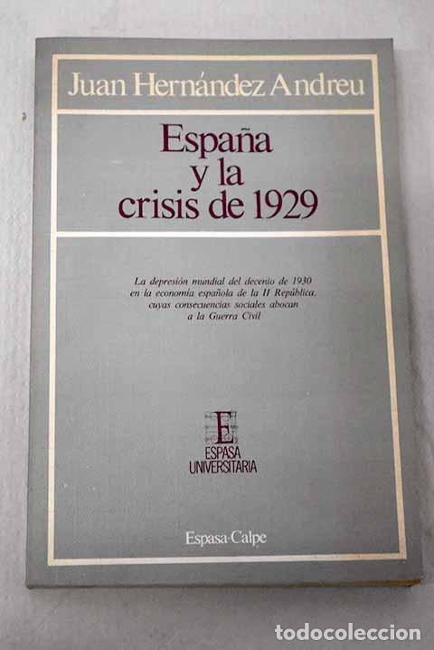 books: Espa&ntilde;a y la crisis de 1929.- Hern&aacute;ndez Andreu, Juan