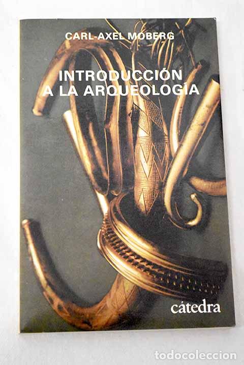 books: Introducci&oacute;n a la arqueolog&iacute;a.- Moberg, Carl-Axel