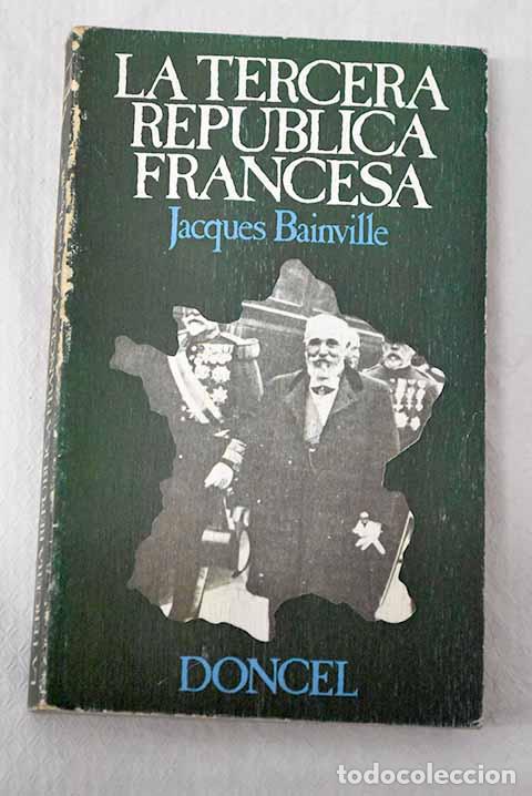 books: La tercera rep&uacute;blica francesa.- Bainville, Jacques