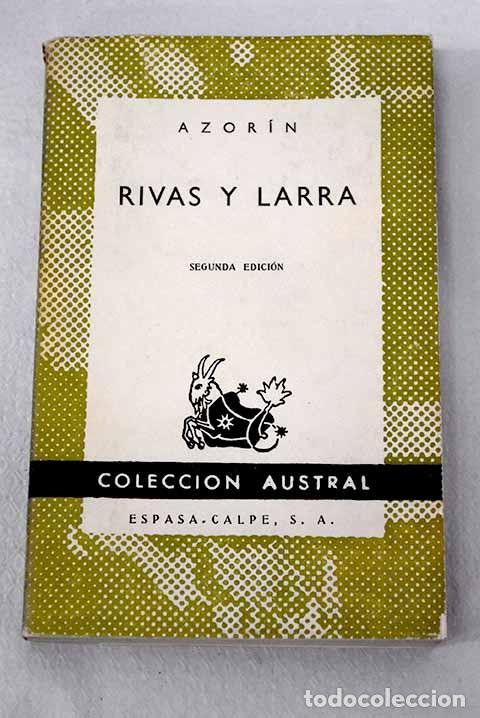 Libri di seconda mano: Rivas y Larra : raz&oacute;n social del Romanticismo en Espa&ntilde;a.- Martinez Ruiz, Jos&eacute; (Azor&iacute;n)